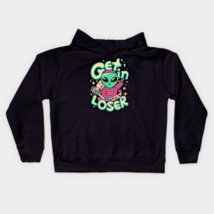 Get In Loser Alien UFO Funny Kids Hoodie